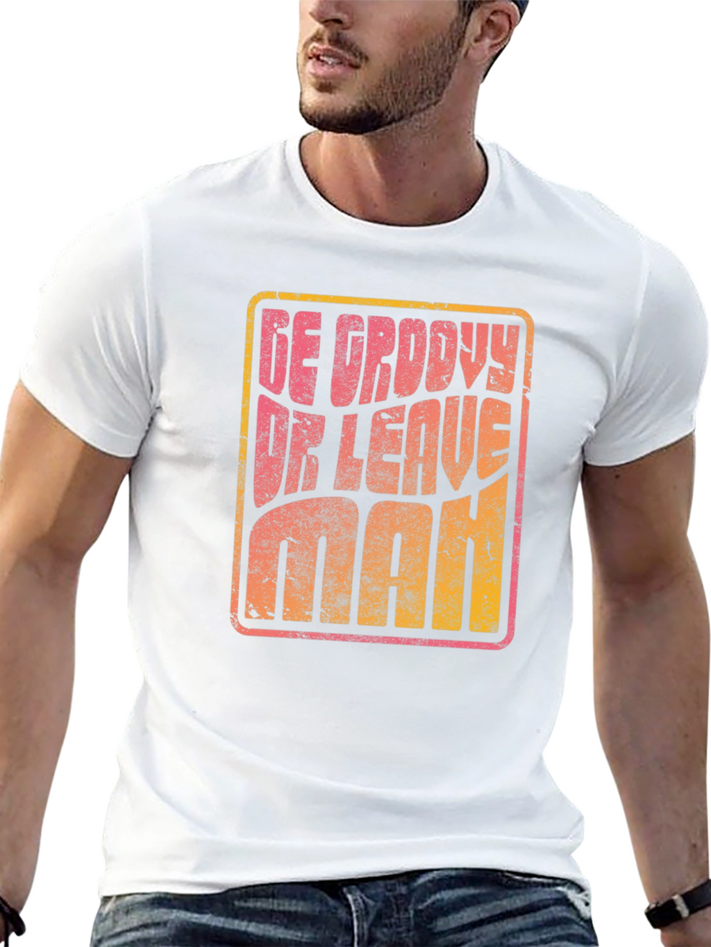 Be Groovy Or Leave Man Retro Graphic T-Shirt
