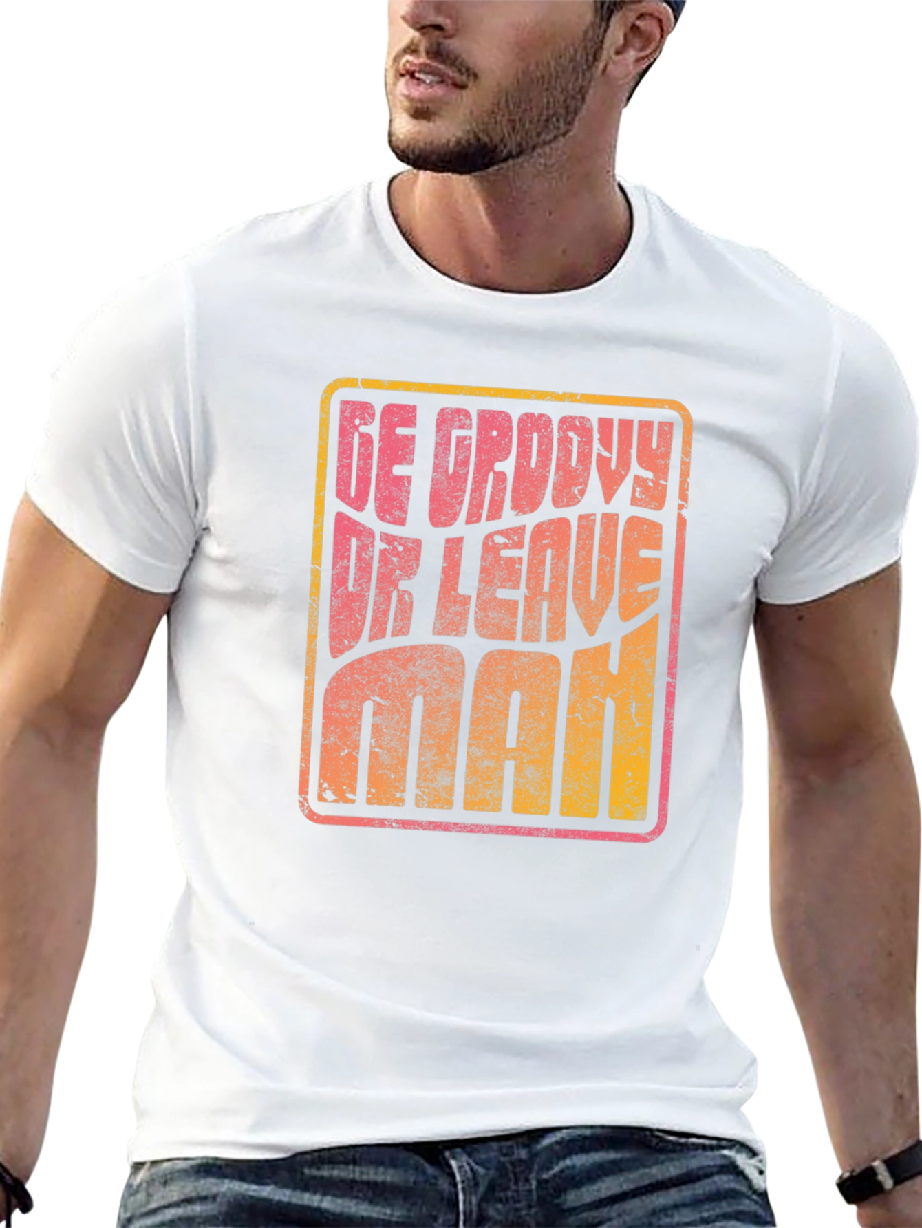 Be Groovy Or Leave Man Retro Graphic T-Shirt