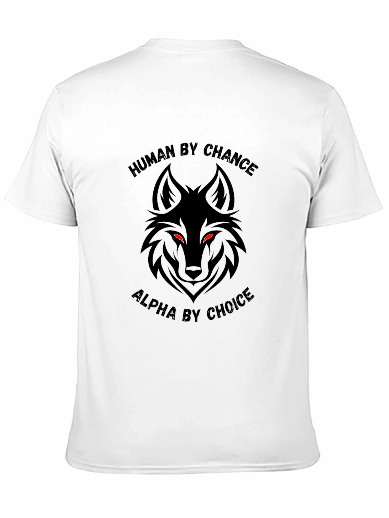 Human By Chance Alpha By Choice Graphic Tee