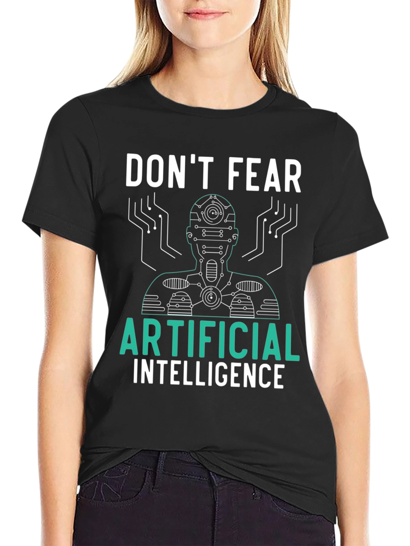 Dont Fear Artificial Intelligence Graphic Tee