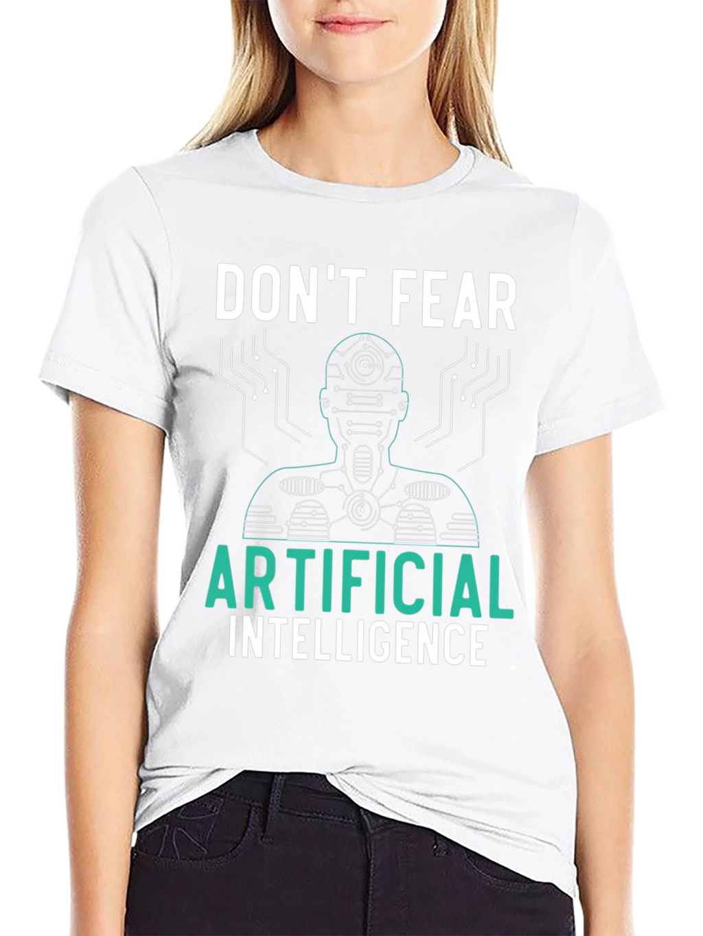 Dont Fear Artificial Intelligence Graphic Tee