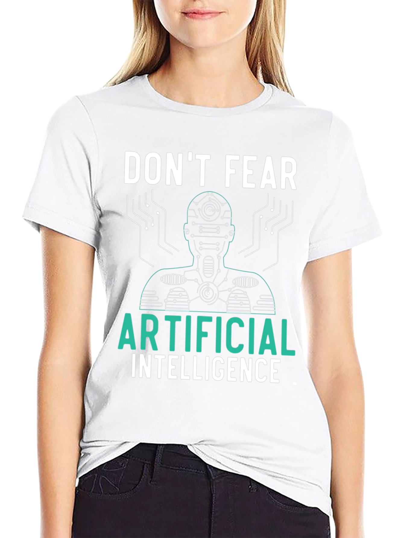 Dont Fear Artificial Intelligence Graphic Tee