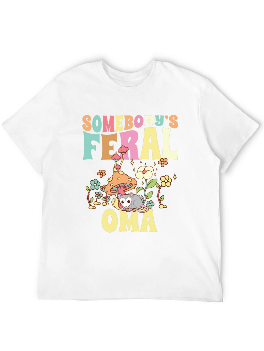 Somebodys Feral Oma T-Shirt