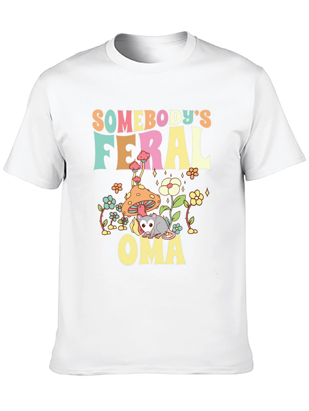 Somebodys Feral Oma T-Shirt
