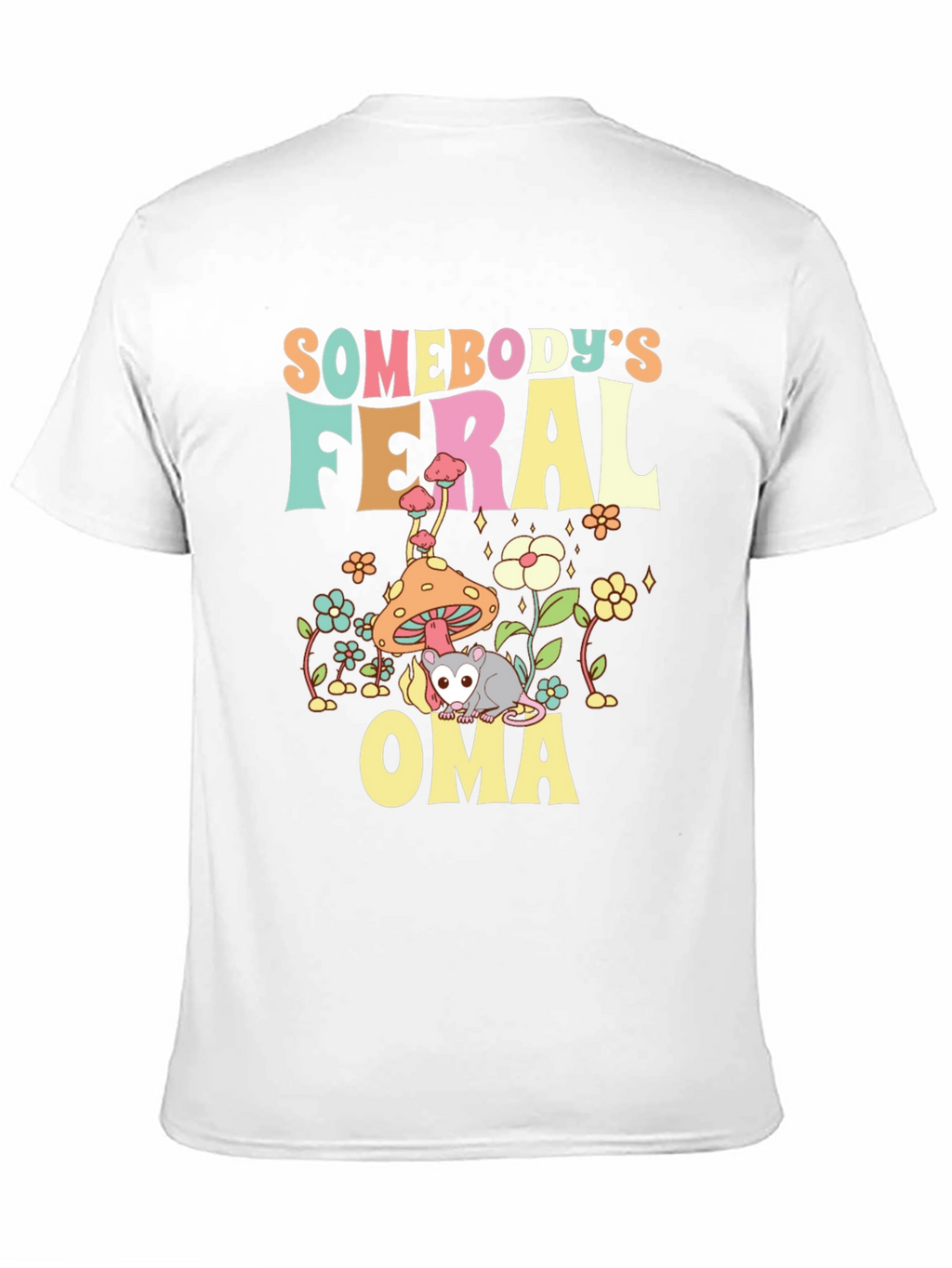 Somebodys Feral Oma T-Shirt