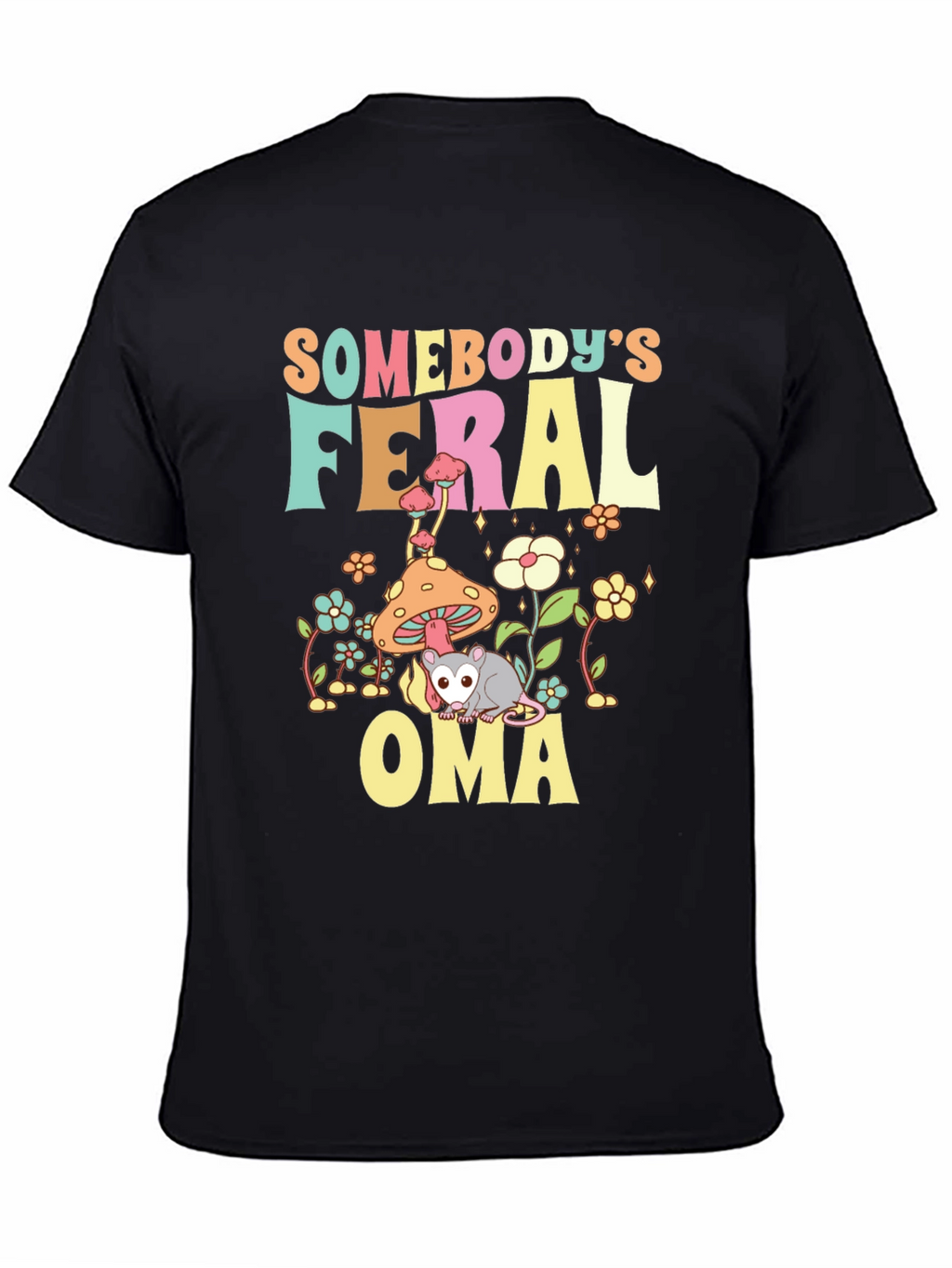 Somebodys Feral Oma T-Shirt