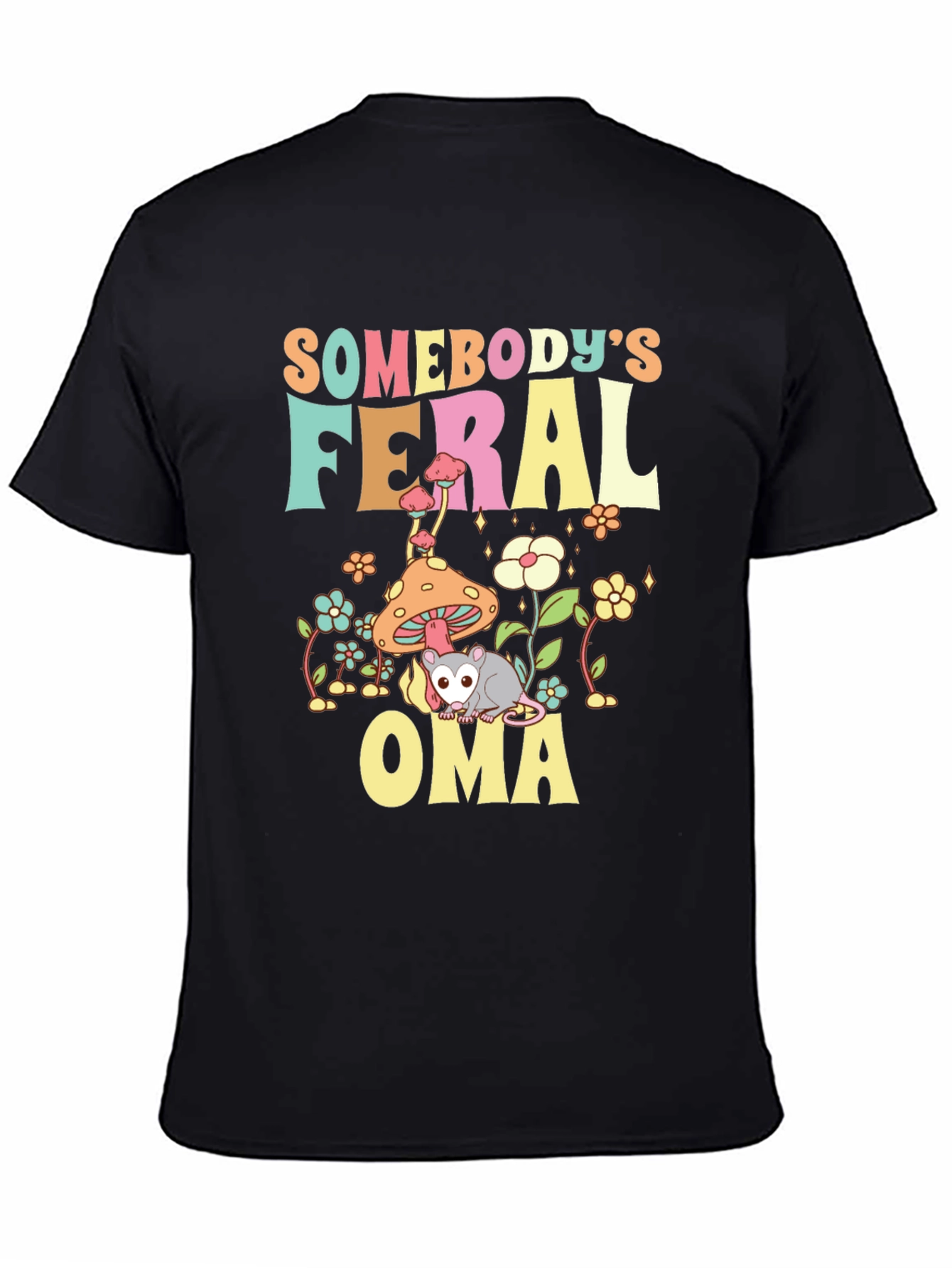 Somebodys Feral Oma T-Shirt