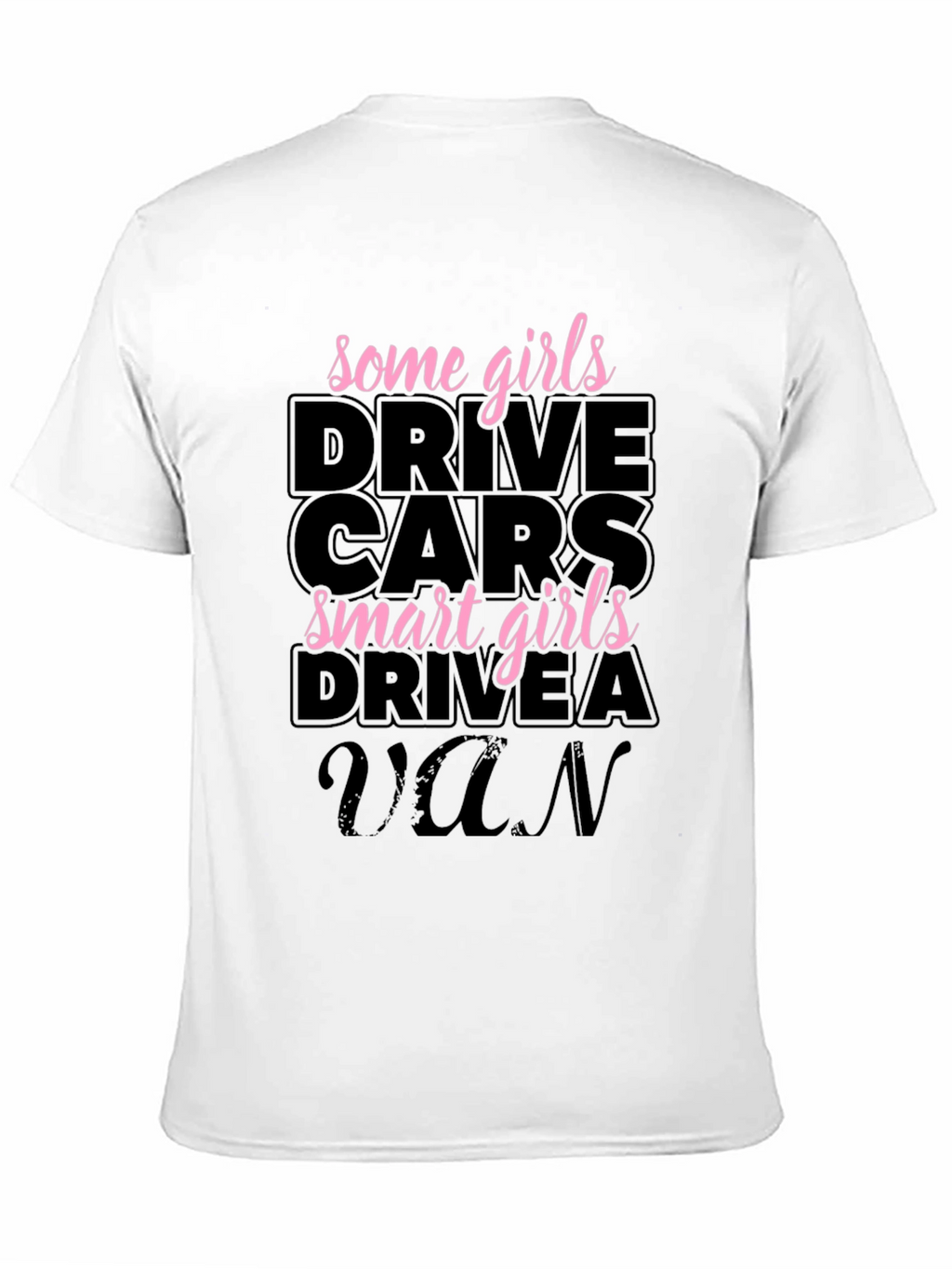 Smart Girls Drive a Van Graphic Tee