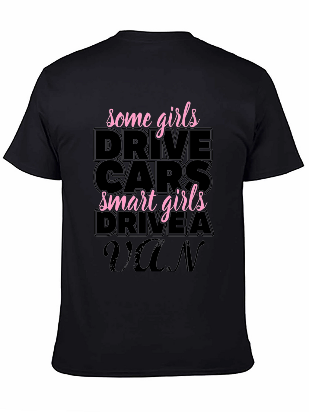 Smart Girls Drive a Van Graphic Tee