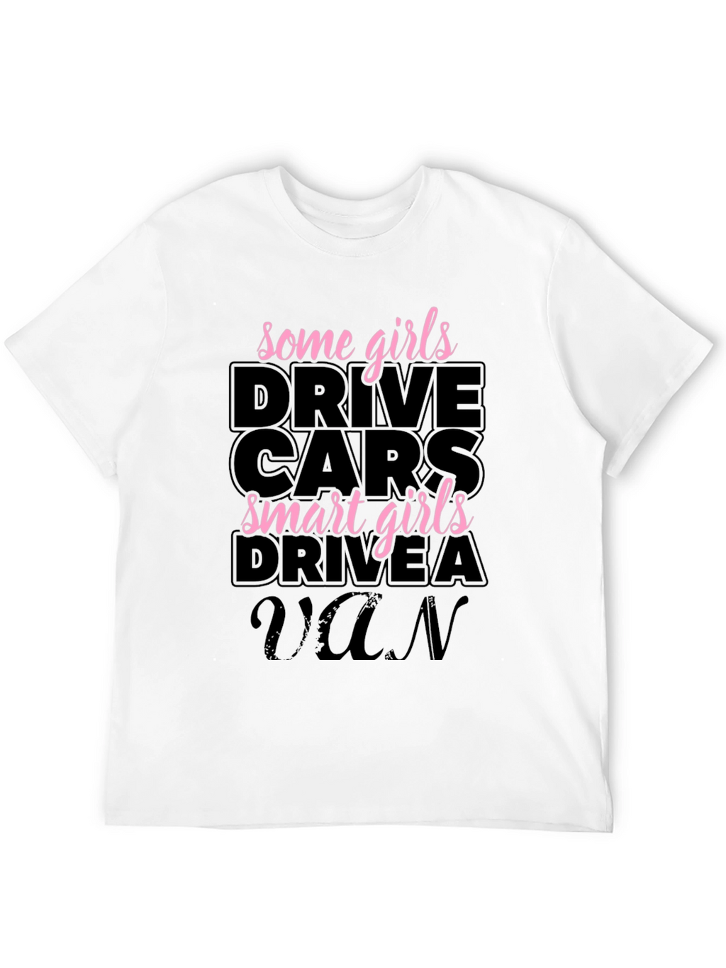 Smart Girls Drive a Van Graphic Tee