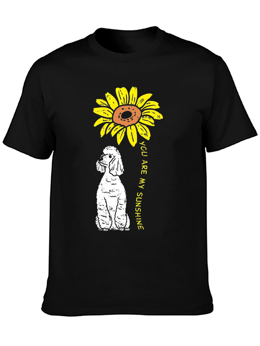 Sunflower Poodle T-Shirt - You Are My Sunshine