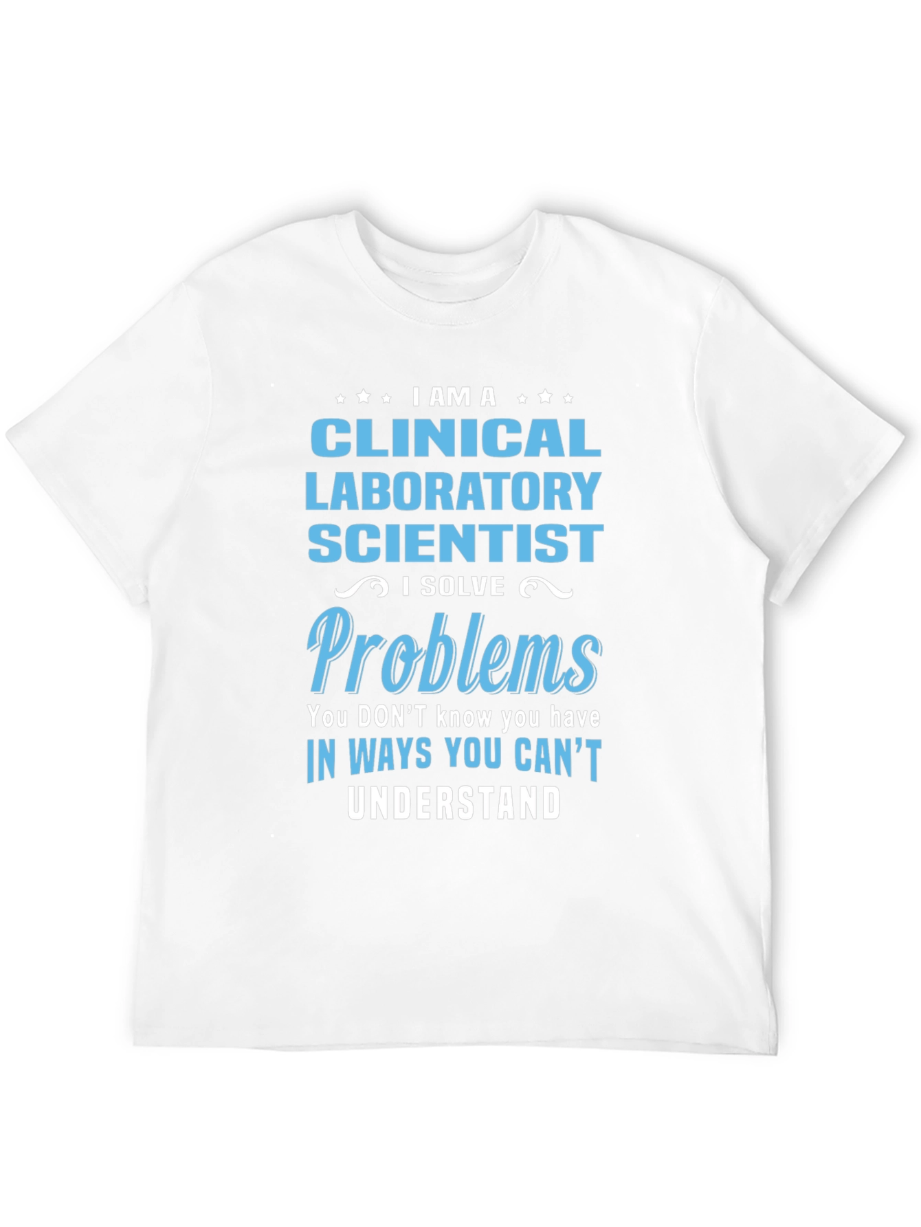 Clinical Laboratory Scientist T-Shirt - Problems Solver