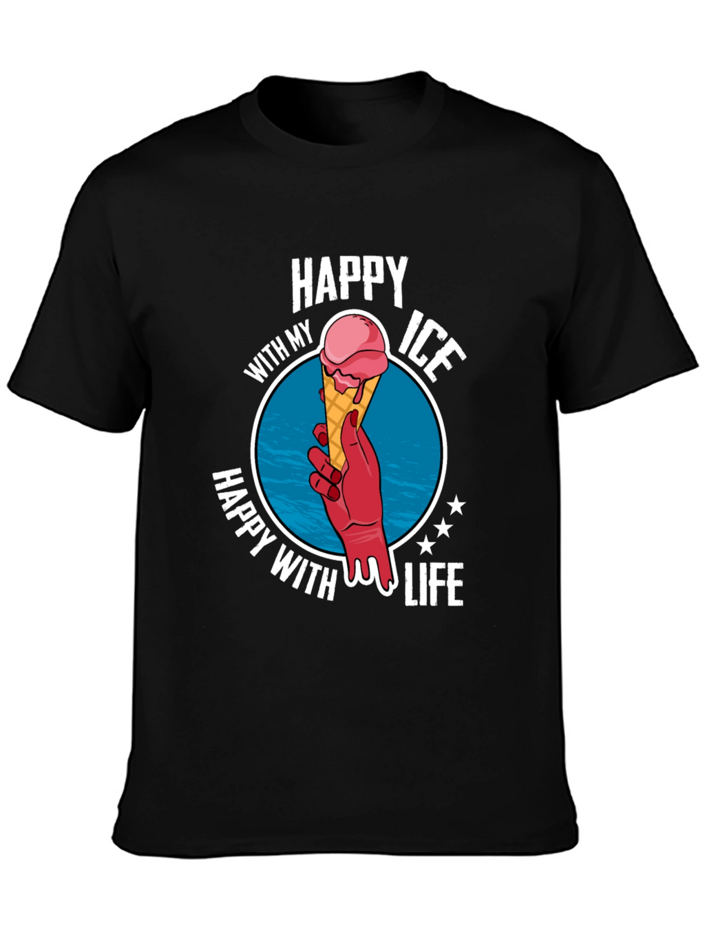 Happy With My Ice Cream Life T-Shirt