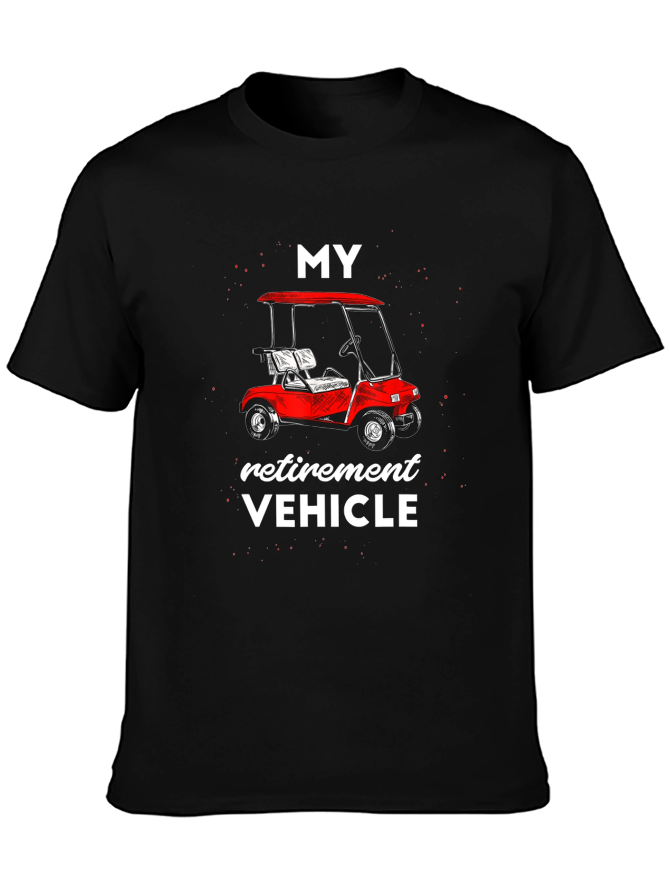 Retirement Vehicle T-Shirt