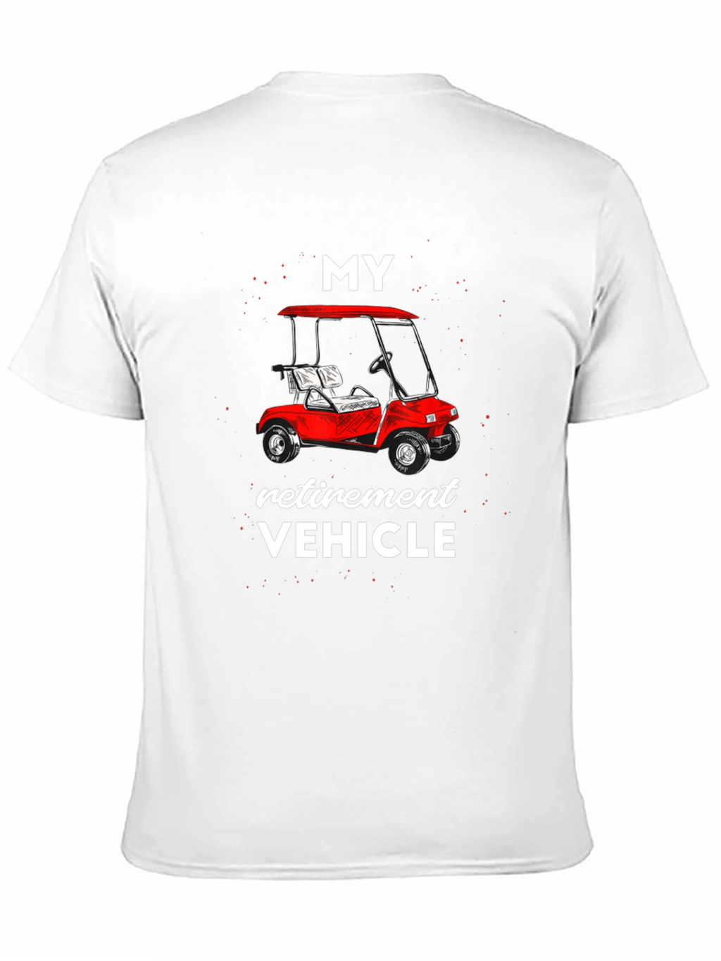 Retirement Vehicle T-Shirt