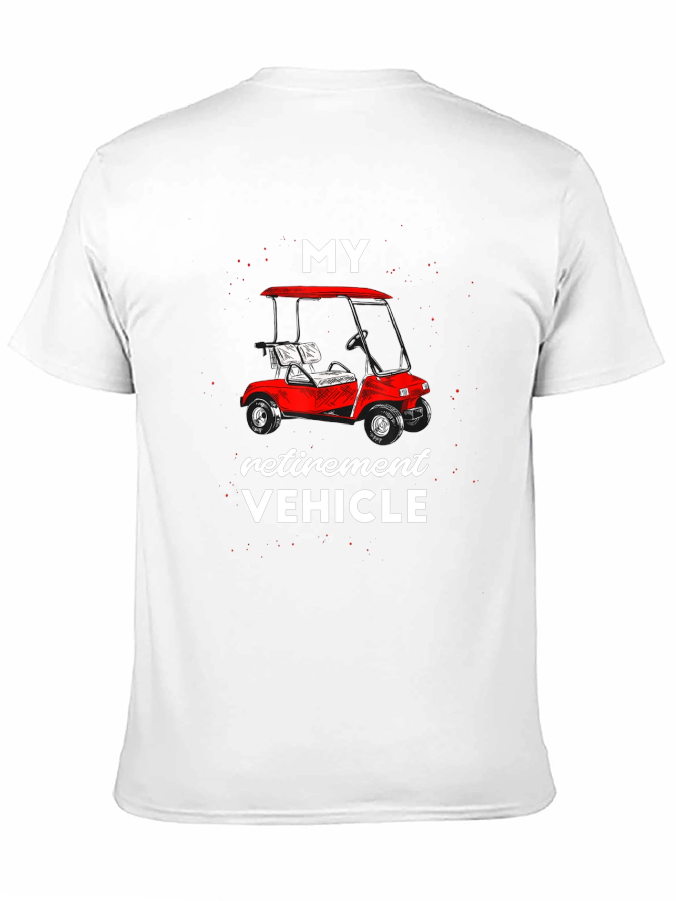 Retirement Vehicle T-Shirt