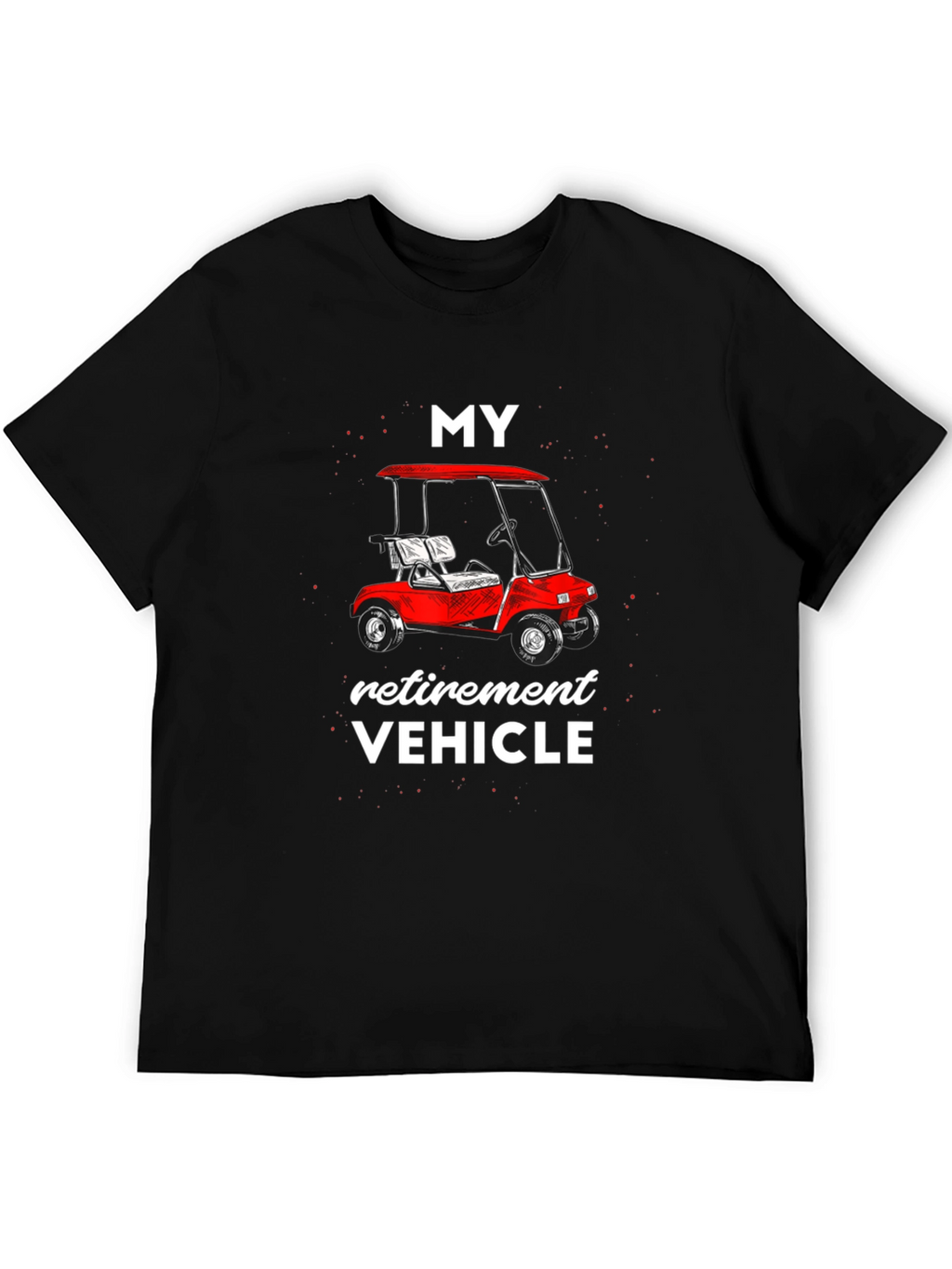 Retirement Vehicle T-Shirt