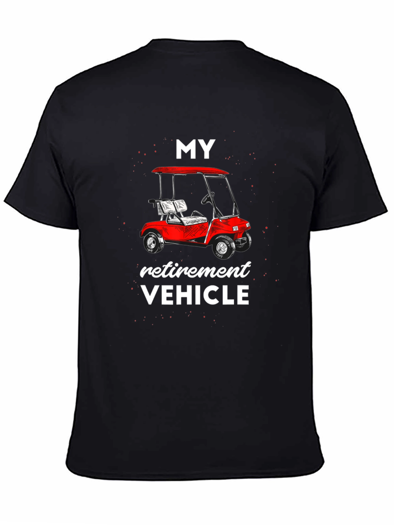 Retirement Vehicle T-Shirt