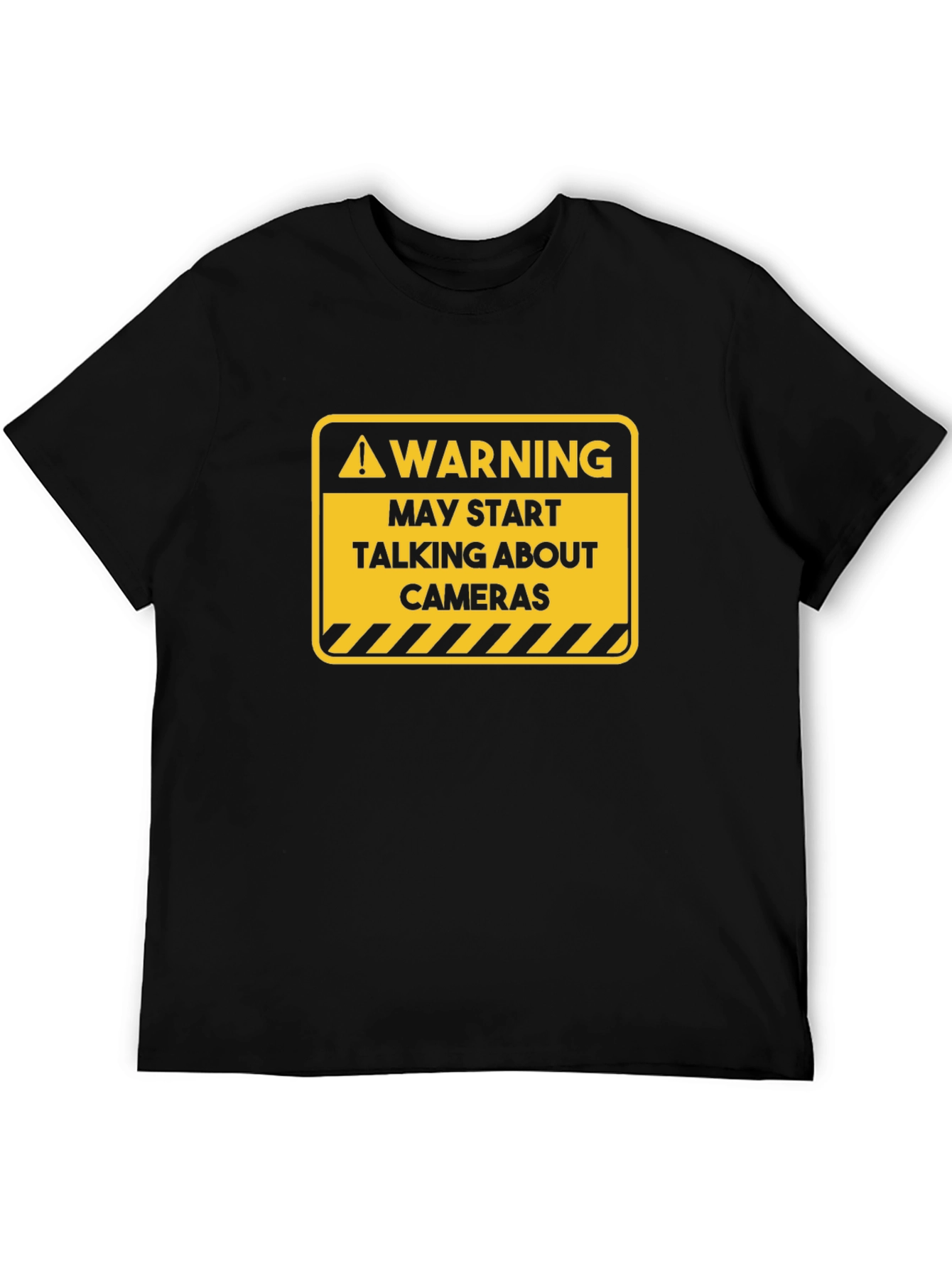 Warning May Start Talking About Cameras Black T-Shirt
