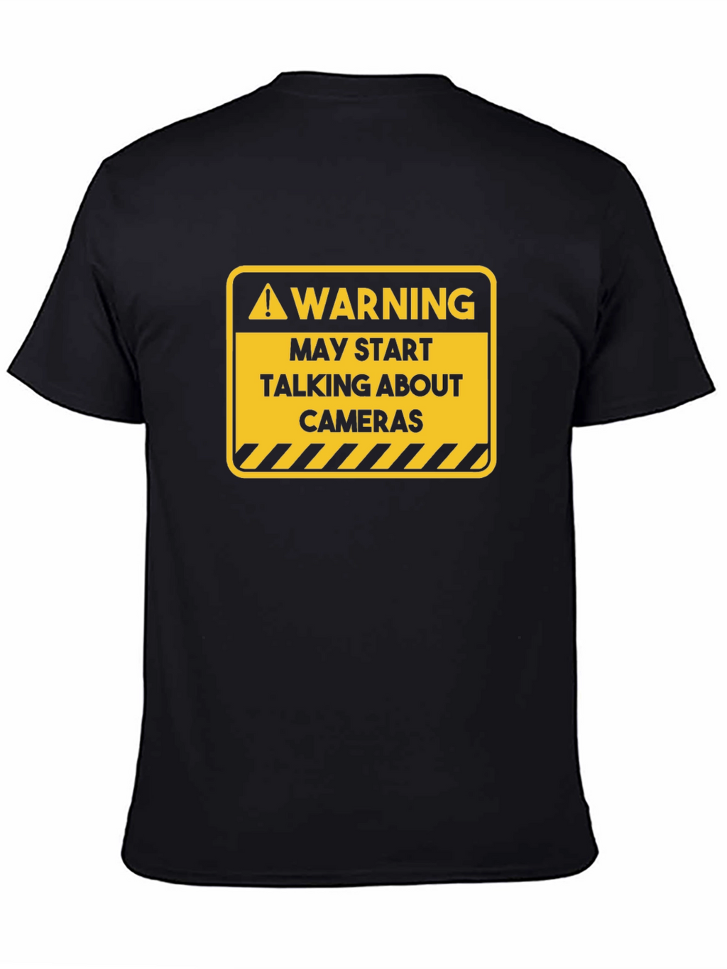 Warning May Start Talking About Cameras Black T-Shirt