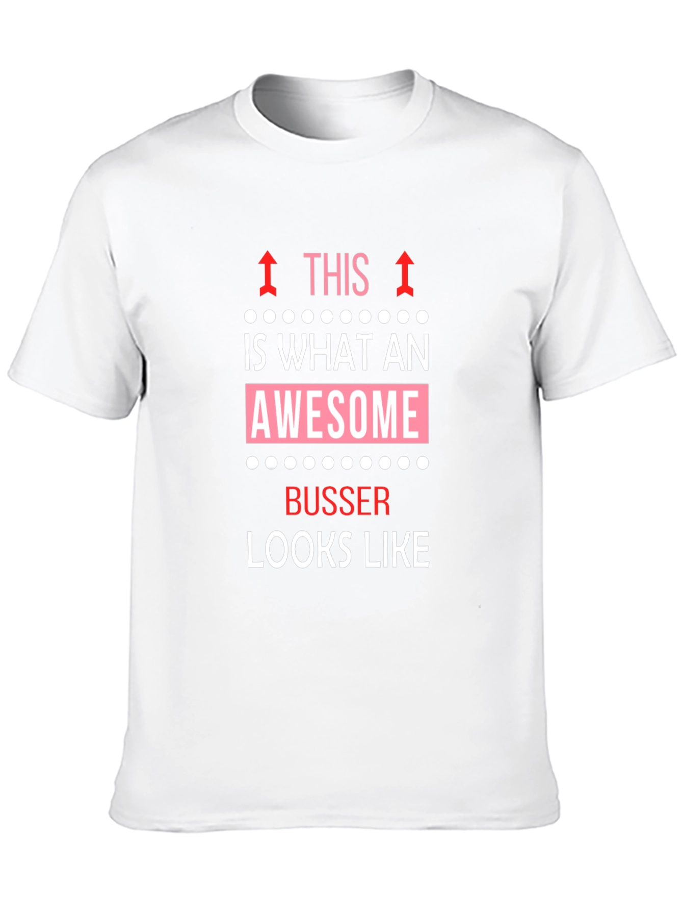 Awesome Busser Graphic Tee - Unique Gift Idea
