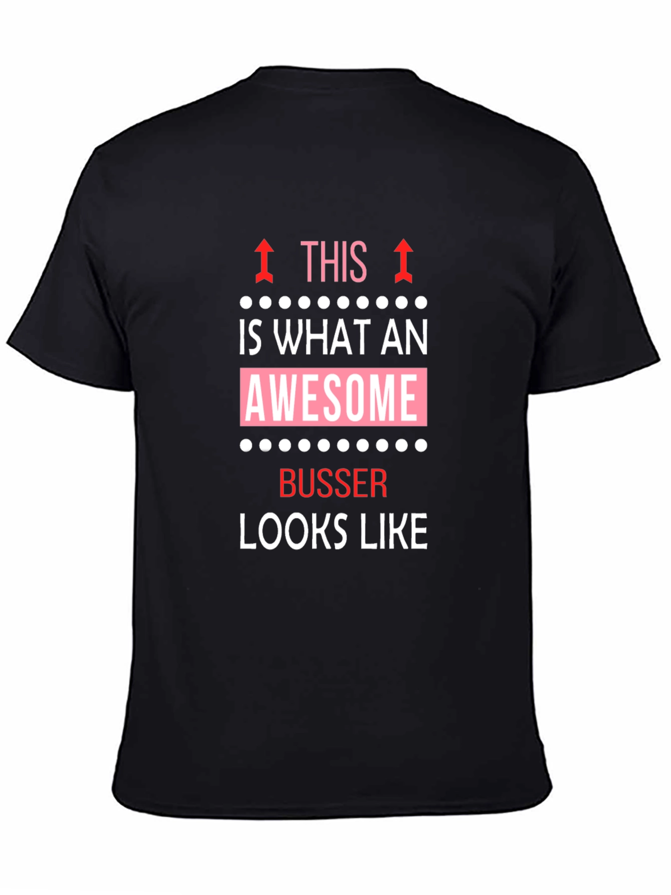 Awesome Busser Graphic Tee - Unique Gift Idea