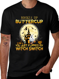 Buckle Up Buttercup Halloween T-Shirt