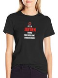 Its A Jayden Thing - Graphic T-Shirt