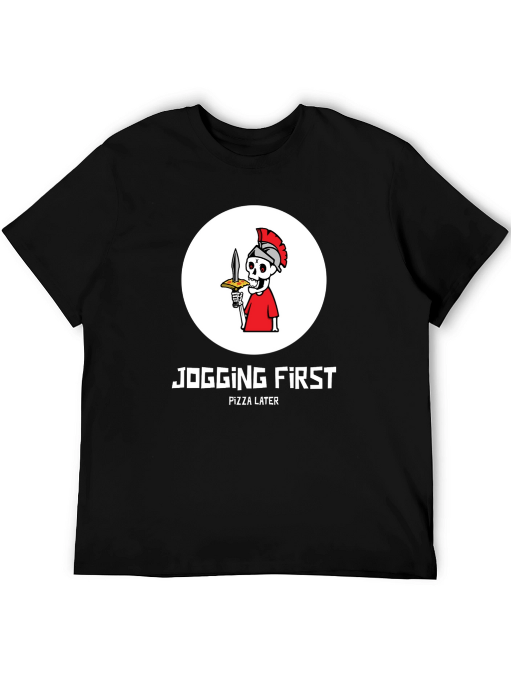 Jogging First Pizza Later T-Shirt