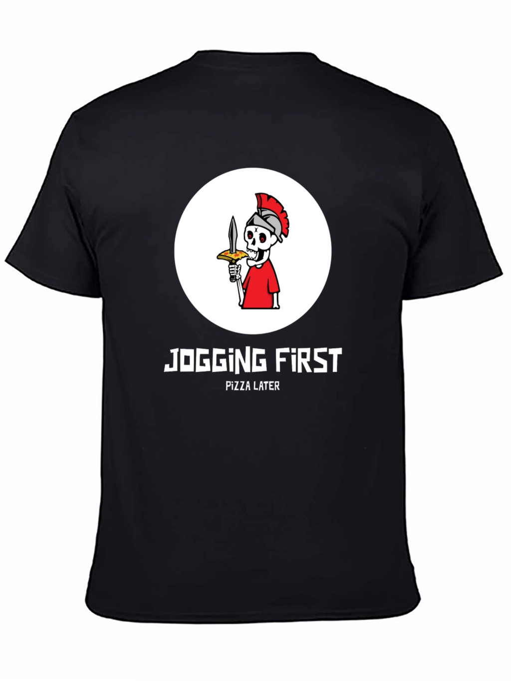 Jogging First Pizza Later T-Shirt