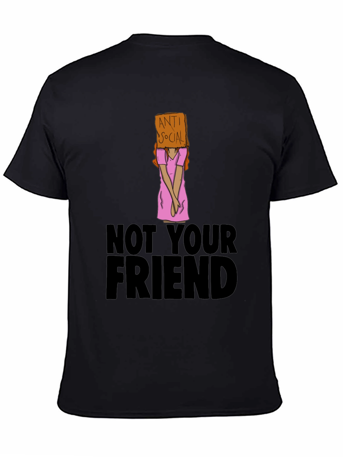 Anti Social T-Shirt - Not Your Friend Graphic Tee
