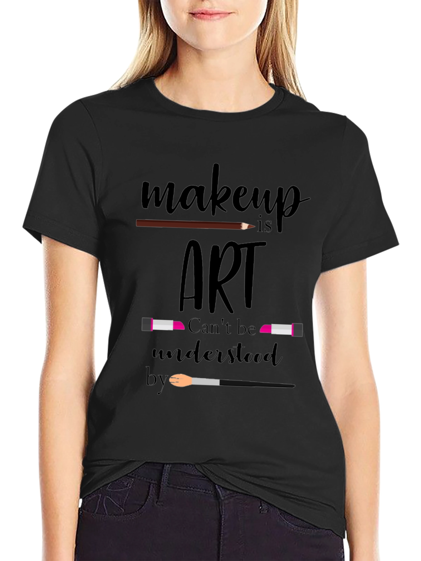 Makeup Is Art T-Shirt