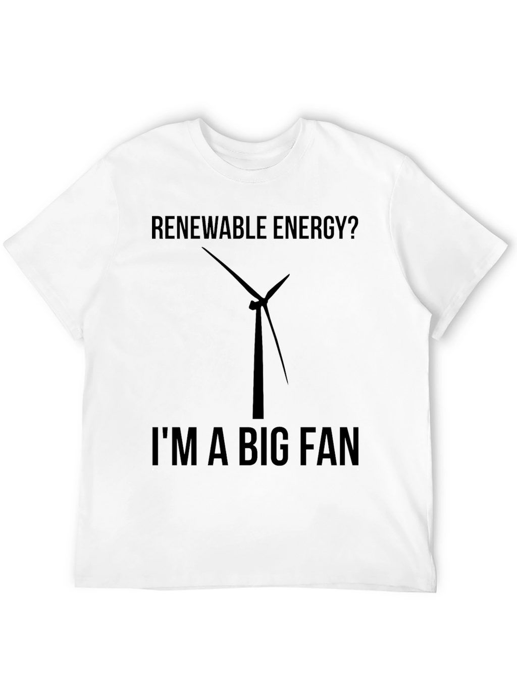Renewable Energy Fan T-Shirt - Eco-Friendly Tee