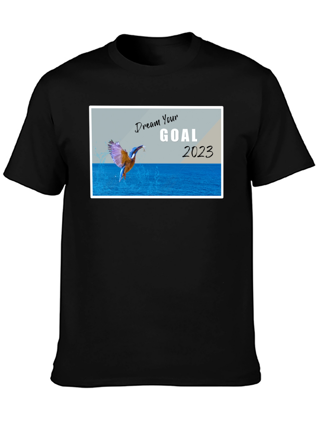 Dream Your Goal 2023 Graphic T-Shirt
