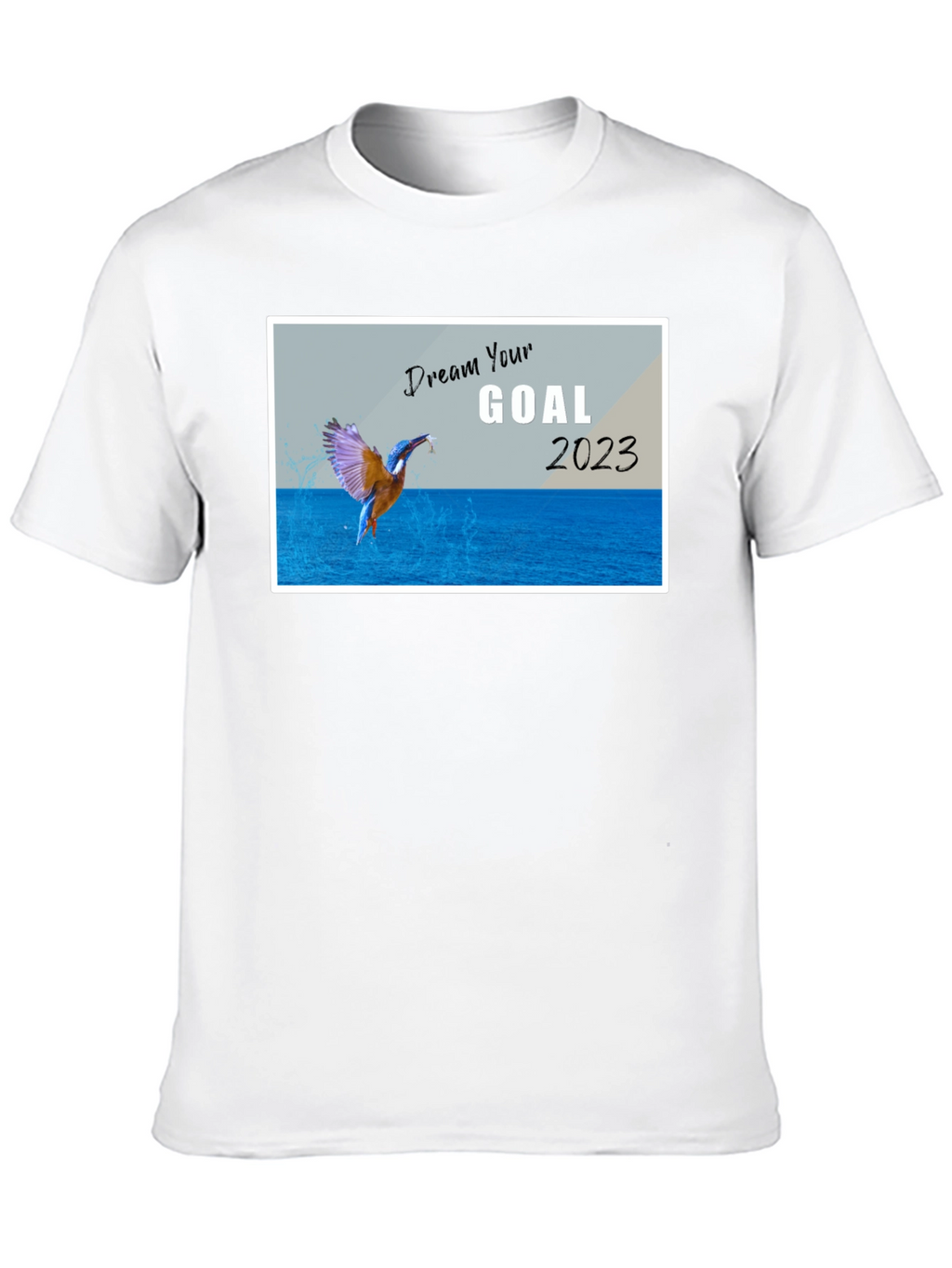 Dream Your Goal 2023 Graphic T-Shirt