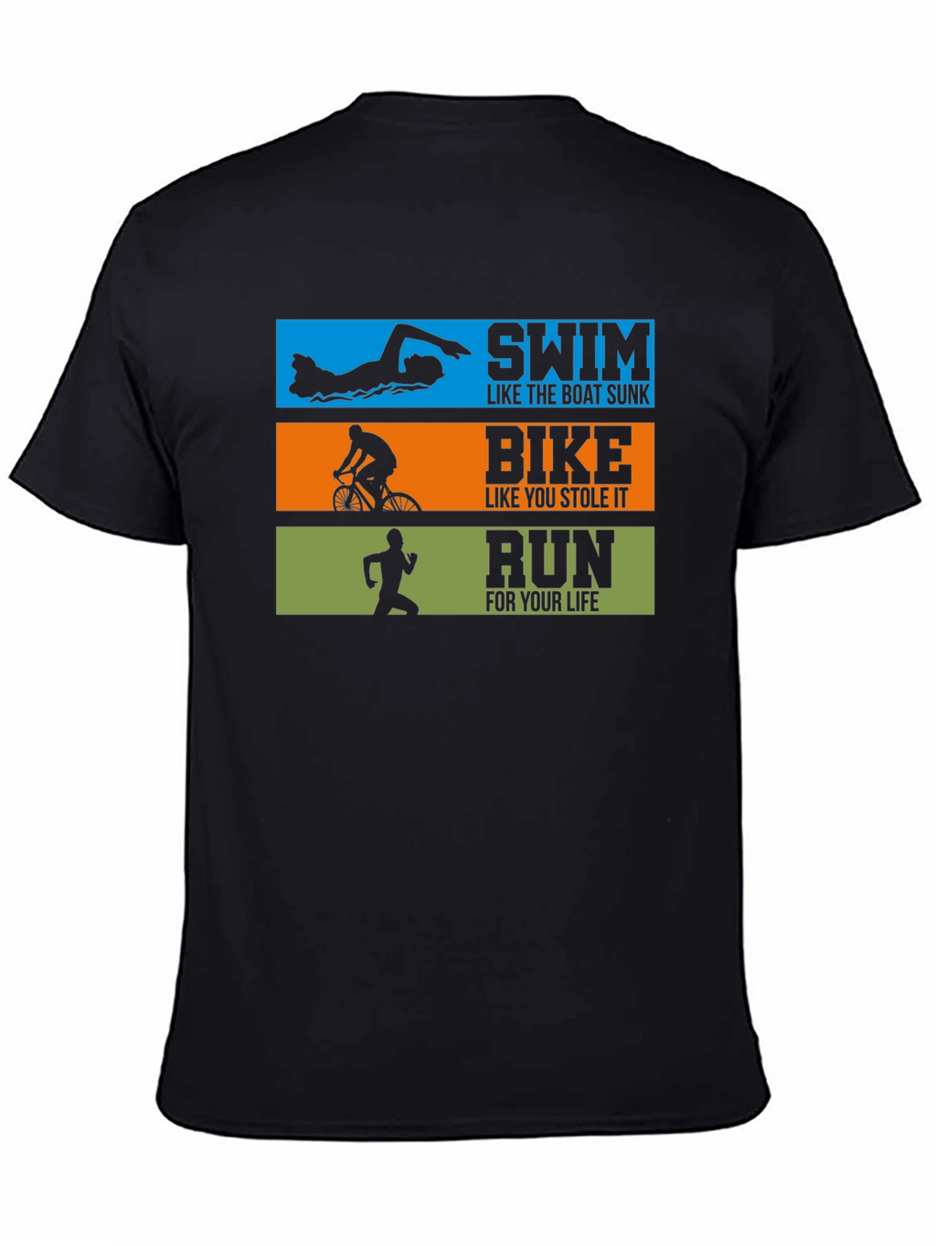 Triathlon T-Shirt: Swim Bike Run!