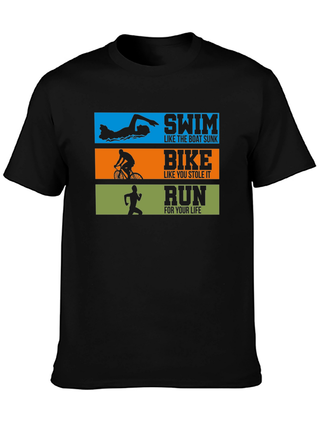 Triathlon T-Shirt: Swim Bike Run!