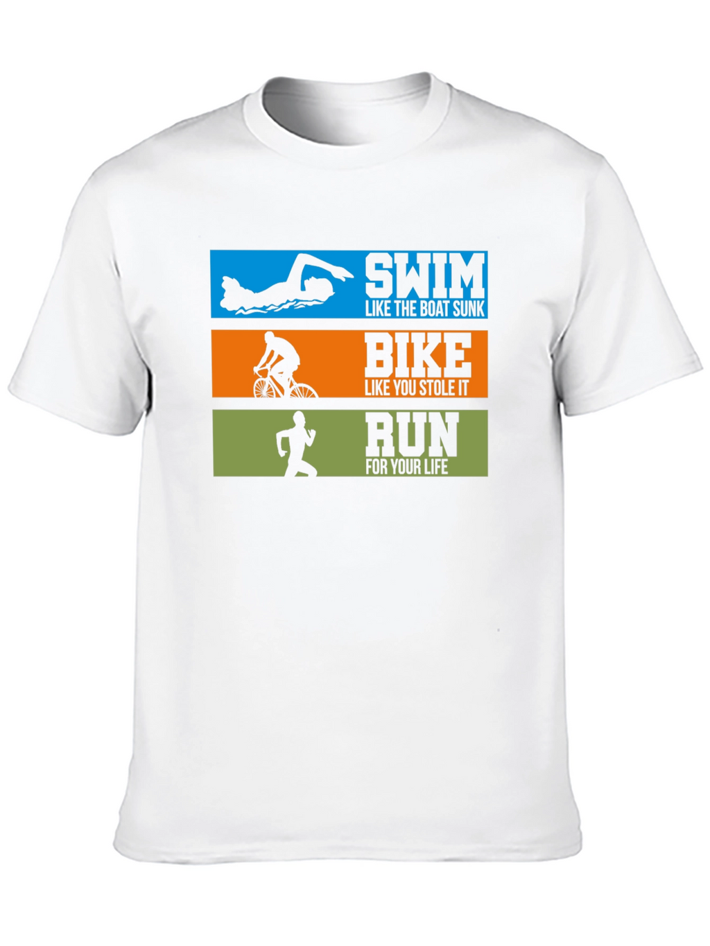 Triathlon T-Shirt: Swim Bike Run!