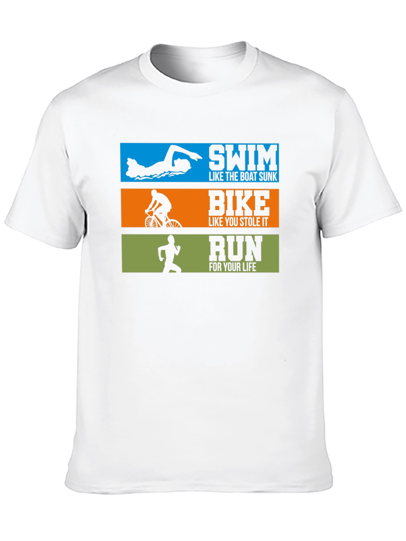 Triathlon T-Shirt: Swim Bike Run!