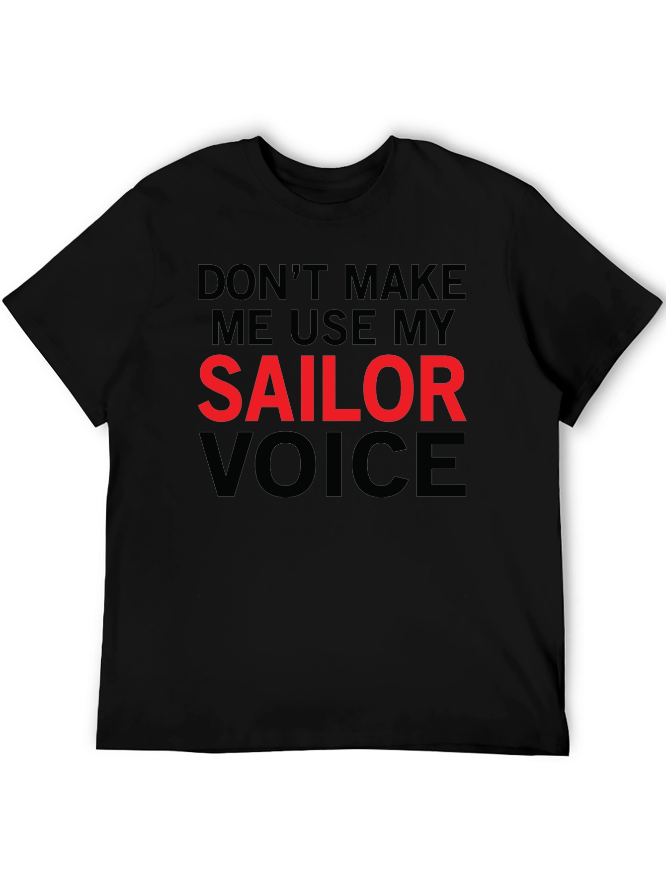 Funny Sailor Voice Graphic T-Shirt