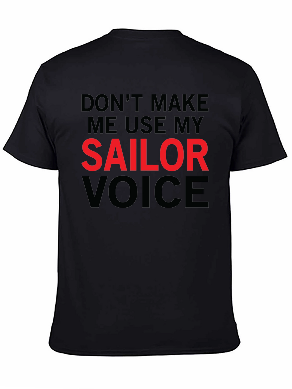 Funny Sailor Voice Graphic T-Shirt