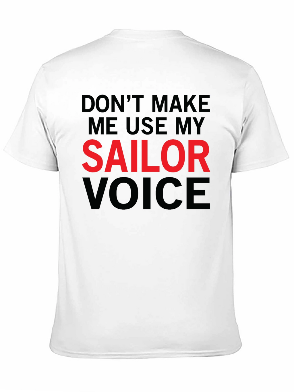 Funny Sailor Voice Graphic T-Shirt