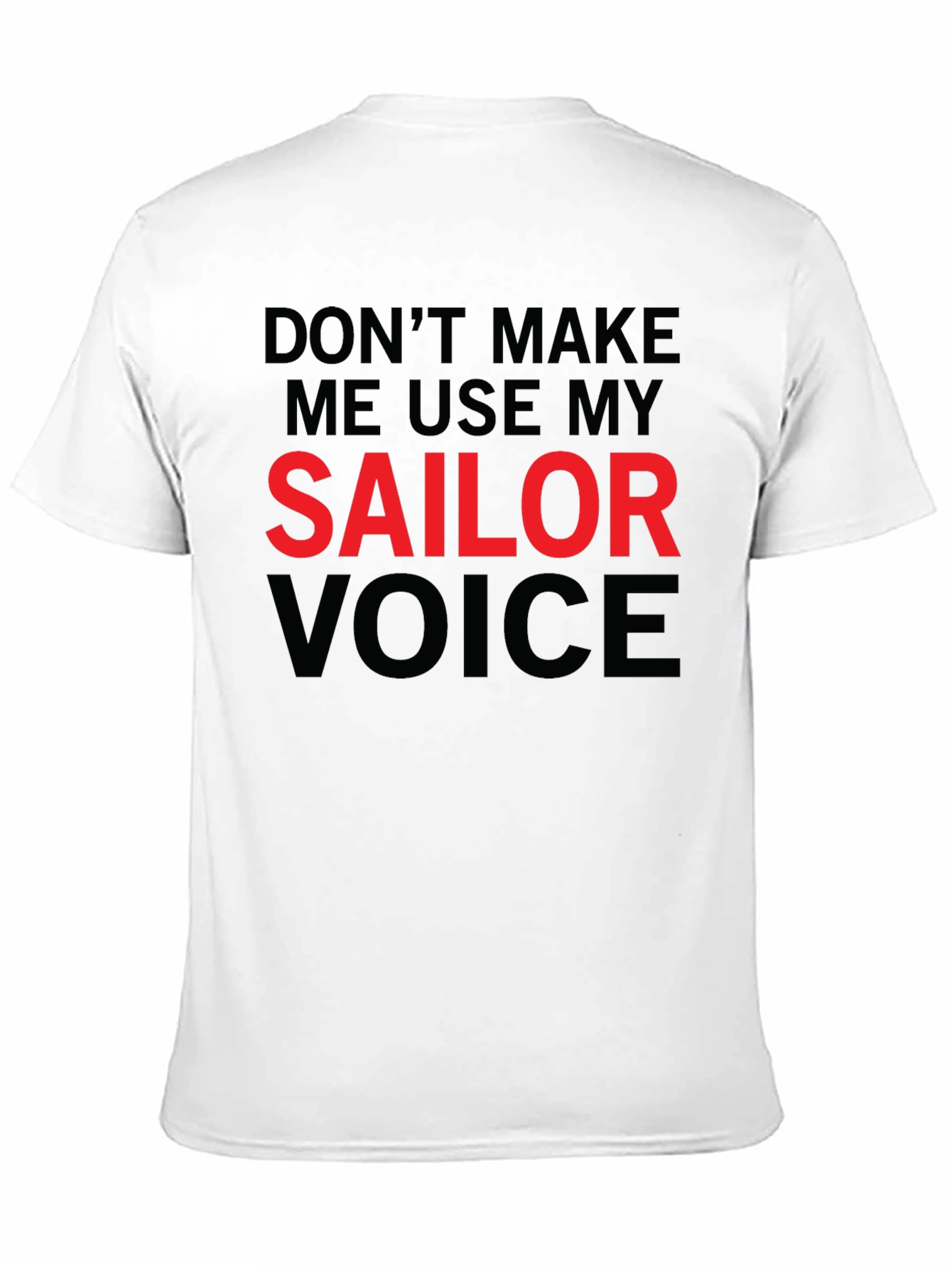 Funny Sailor Voice Graphic T-Shirt