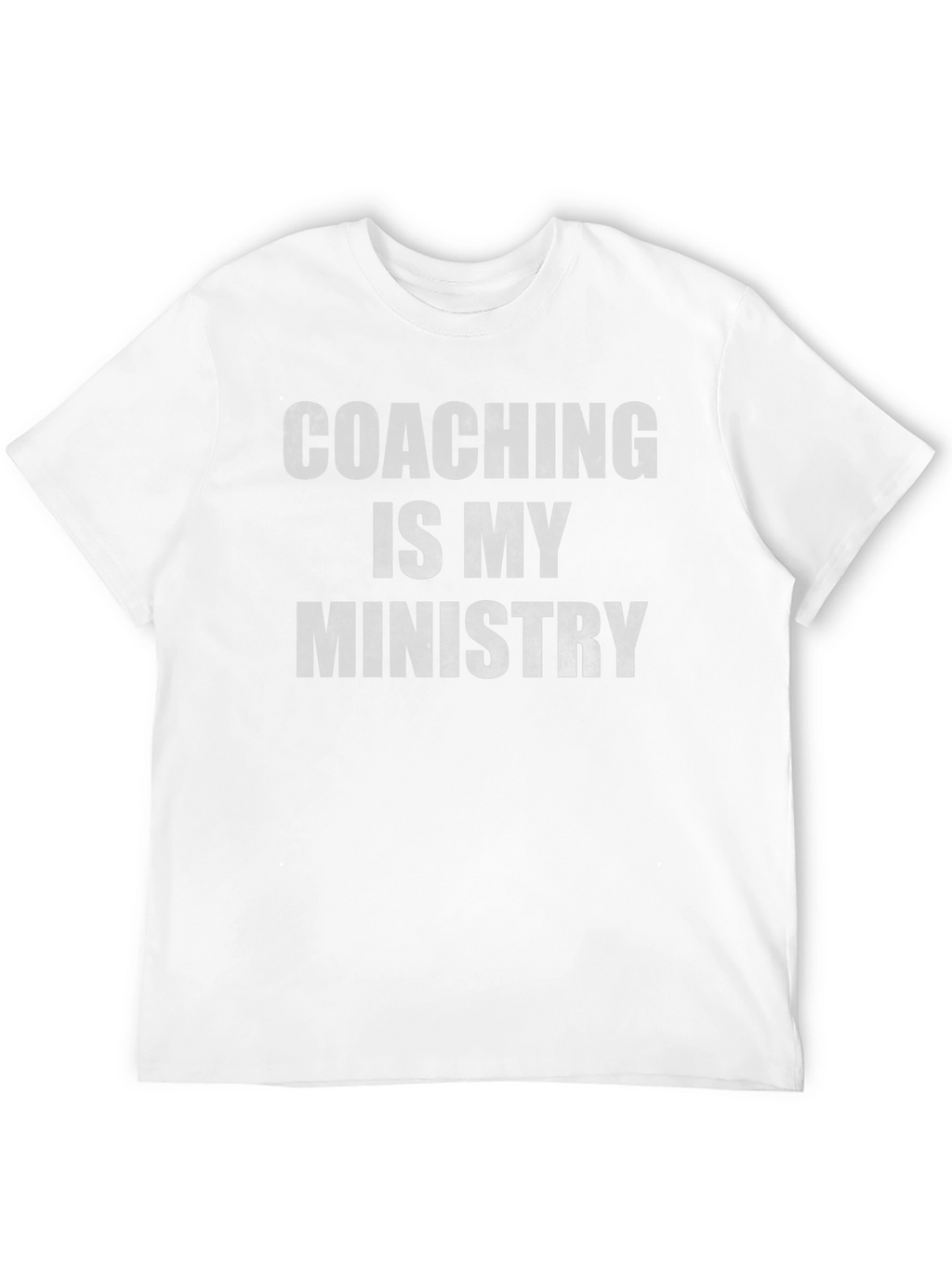 Coaching is My Ministry T-Shirt