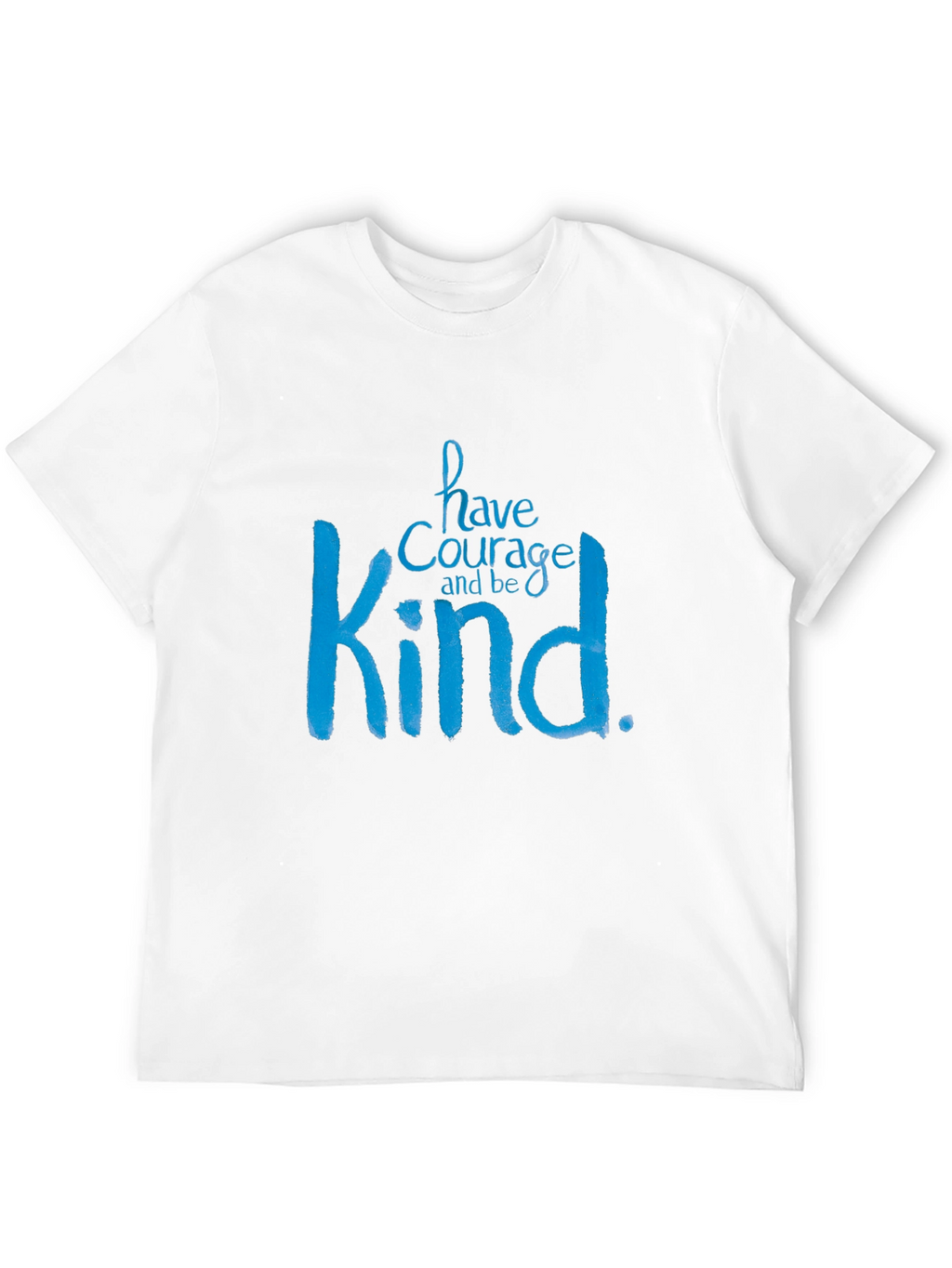 Have Courage and Be Kind Black T-Shirt