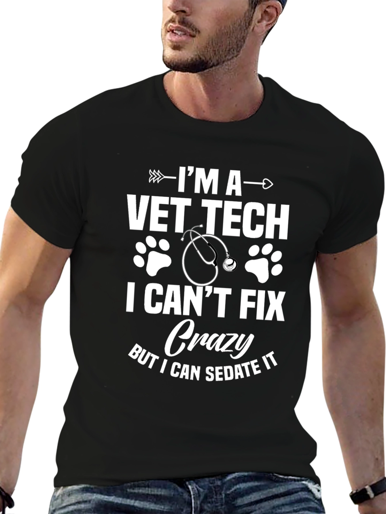 Vet Tech T-Shirt - I Cant Fix Crazy But I Can Sedate It