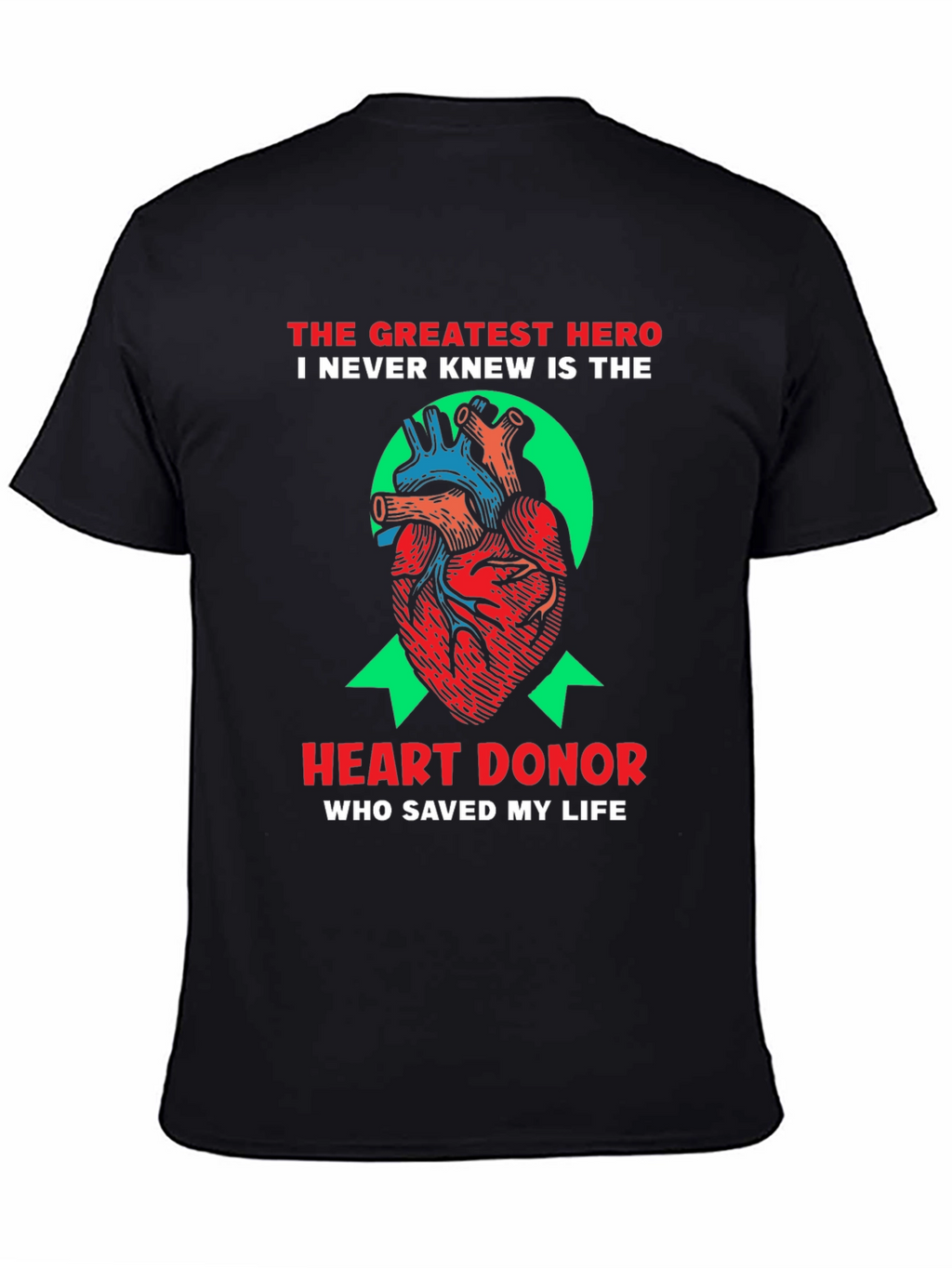 Heart Donor Hero T-Shirt - Saved My Life