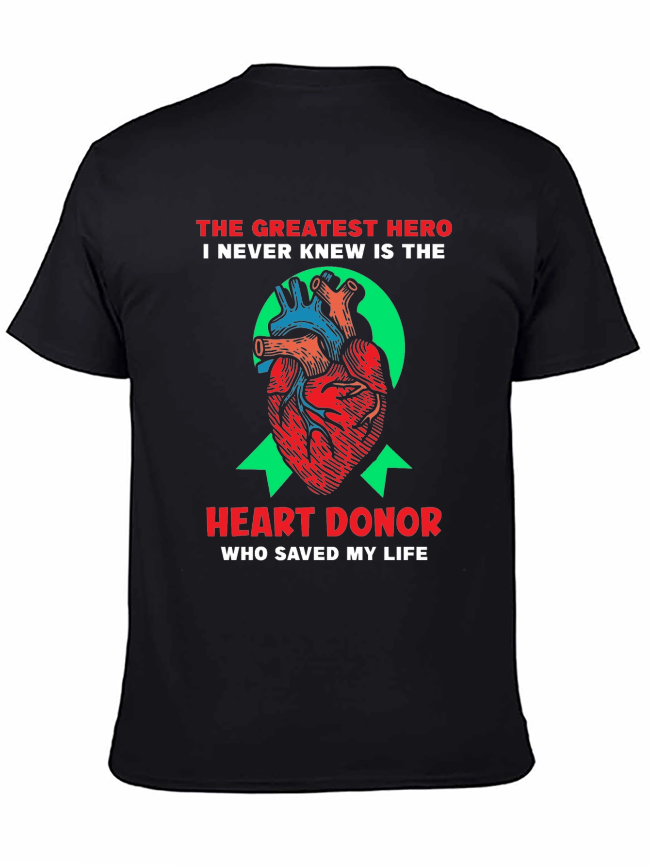 Heart Donor Hero T-Shirt - Saved My Life