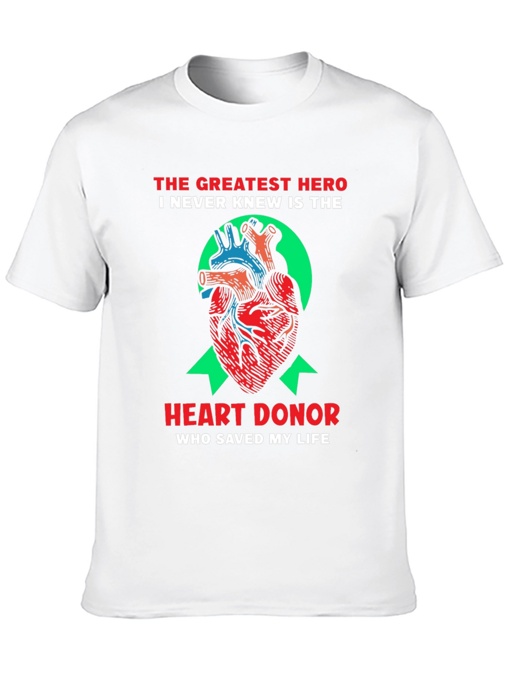 Heart Donor Hero T-Shirt - Saved My Life