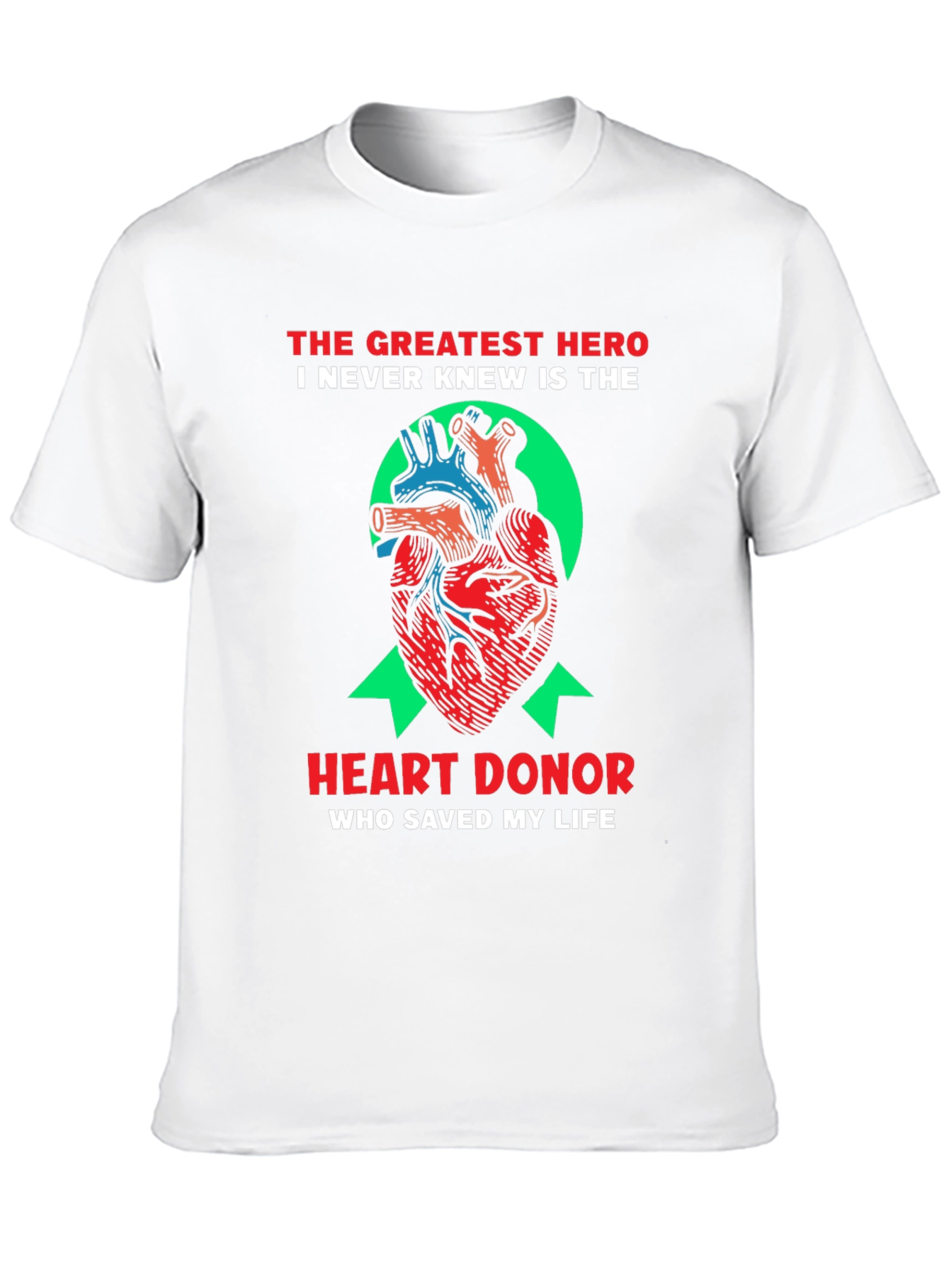 Heart Donor Hero T-Shirt - Saved My Life